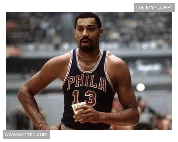 威尔特张伯伦的得分传奇如何突破篮球界限与历史的桎梏